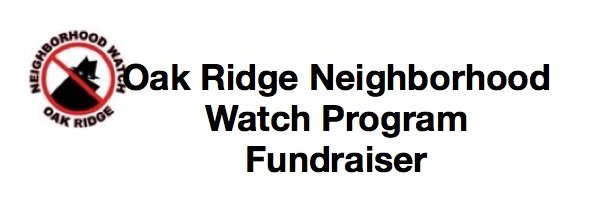 Oak Ridge Neighborhood Watch Program Fundraiser 2017