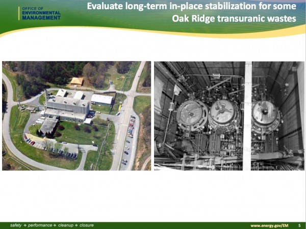A slide from a November 2017 presentation by Jay Mullis, manager of the U.S. Department of Energy's Oak Ridge Office of Environmental Management. Mullis discussed a proposal to entomb the Molten Salt Reactor Experiment at Oak Ridge National Laboratory. (Slide courtesy U.S. Department of Energy/Oak Ridge Office of Environmental Management)
