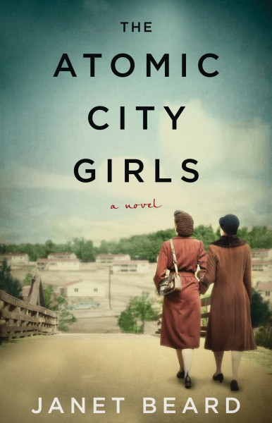The cover of "The Atomic City Girls" novel by Janet Beard is pictured above. (Submitted photo)