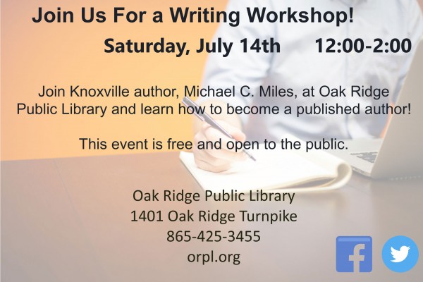 Oak Ridge Public Library July 14 2018 Writing Workshop